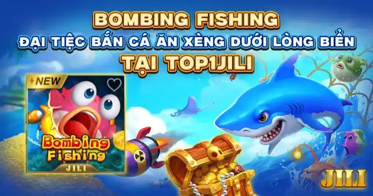 Game bắn cá Bombing Fishing JILI Gaming